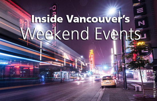 What To Do In Vancouver This Weekend