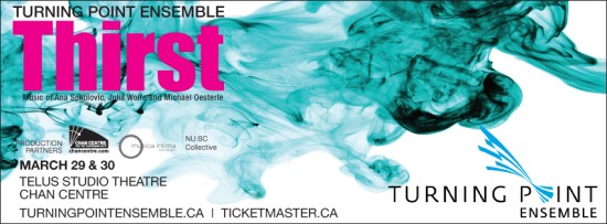 Thirst | Turning Point Ensemble, musica intima, NU:BC | Things To Do In Vancouver This Weekend