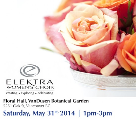 Elektra Women's Choir - Elektra's Garden | Things To Do In Vancouver This Weekend