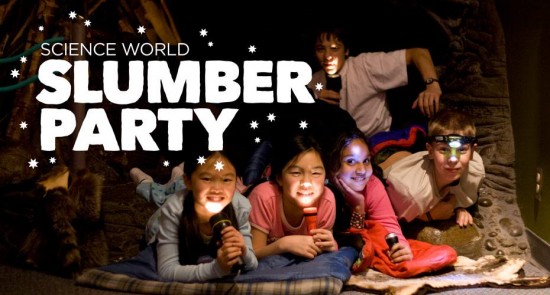 Science World Slumber Party | Things To Do In Vancouver This Weekend