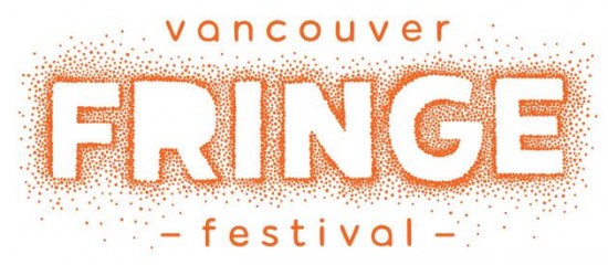 Vancouver Fringe Festival | Things To Do In Vancouver This Weekend