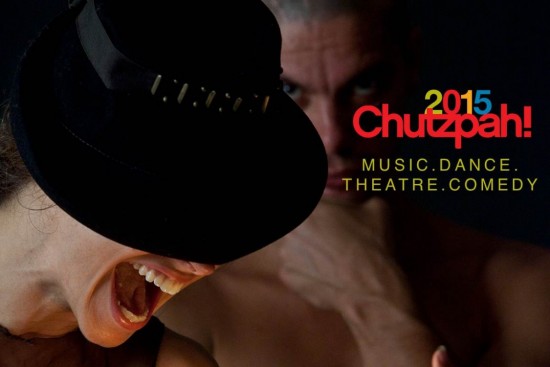 2015 Chutzpah! Festival | Things To Do In Vancouver This Weekend