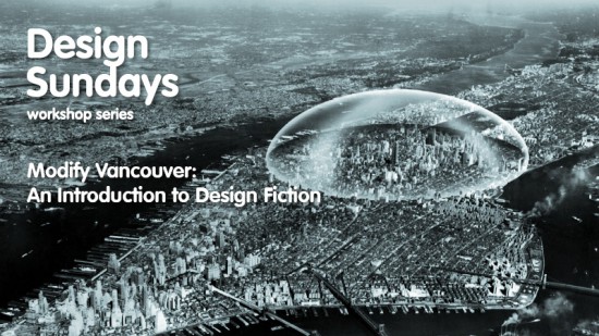 Modify Vancouver: An Introduction to Design Fiction