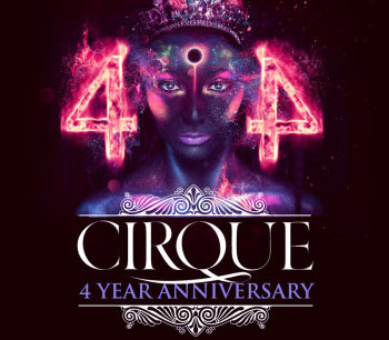 Cirque 4 Year Anniversary 