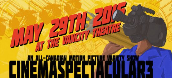 Cinemaspectacular: An All-Canadian Motion Picture Variety Show