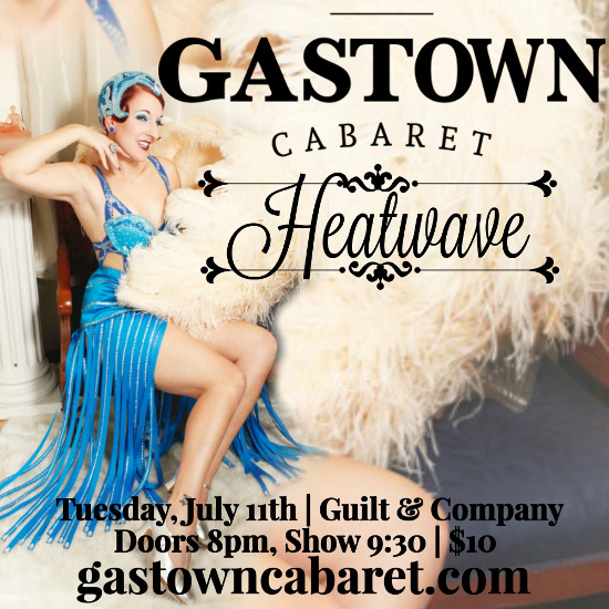 Gastown Cabaret July Insta