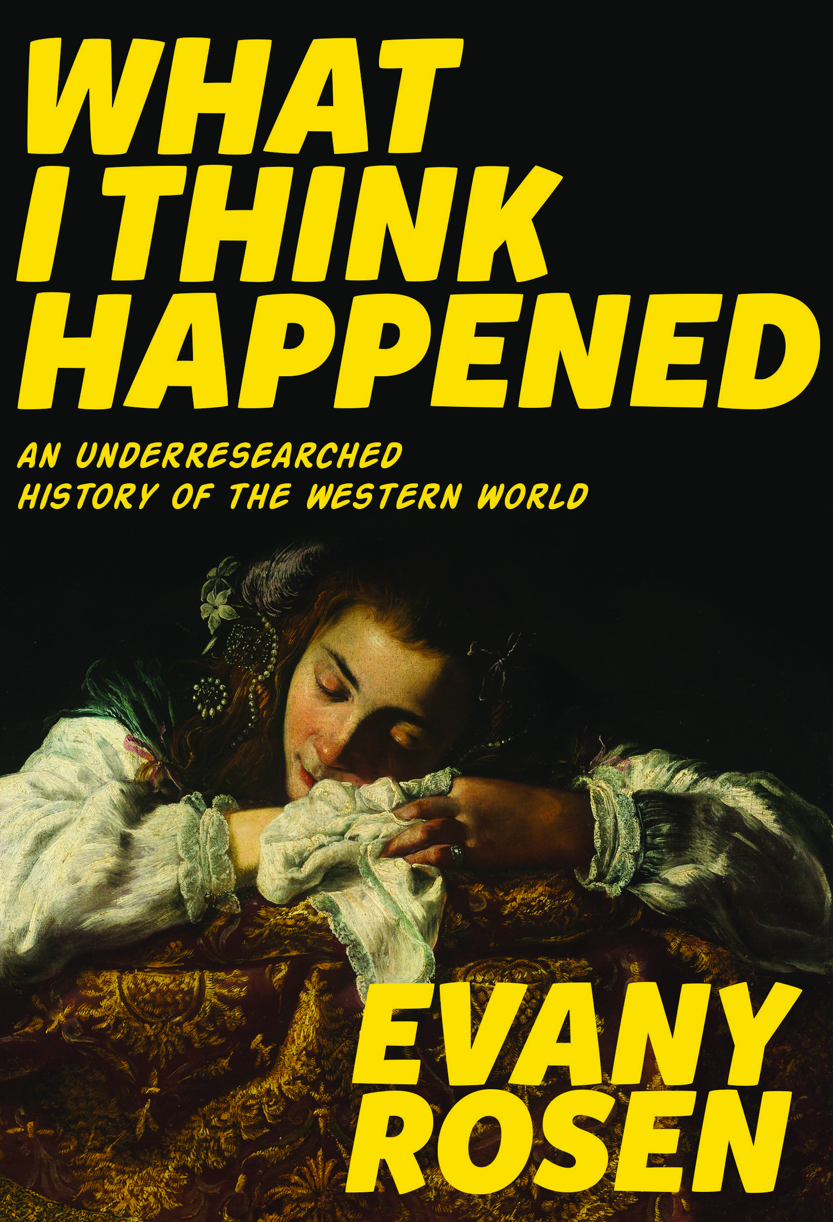 What I Think Happened by Evany Rosen book cover